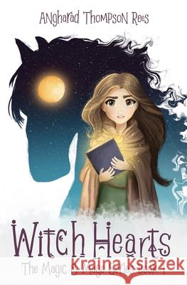 Witch Hearts Angharad Thompso 9780648070238 Little Whimsey Press - książka