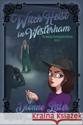 Witch Heist in Westerham Dionne Lister 9781922407009 Dionne Lister - książka