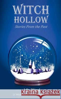 Witch Hollow: Stories From the Past Blind, I. D. 9781983922022 Createspace Independent Publishing Platform - książka