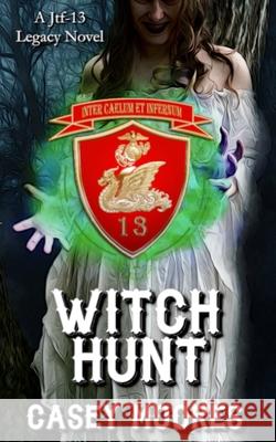 Witch Hunt Casey Moores 9781951768409 Three Ravens Publishing - książka