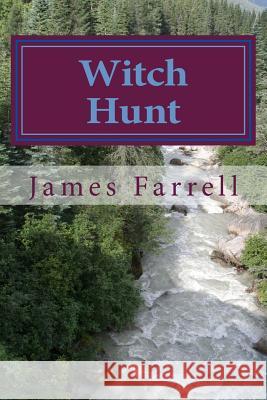 Witch Hunt James Farrell 9781985341951 Createspace Independent Publishing Platform - książka