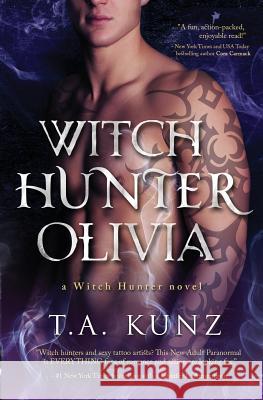 Witch Hunter Olivia T. a. Kunz Regina Wamba 9781499720655 Createspace - książka
