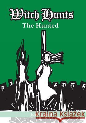 Witch Hunts: The Hunted Joel Corral 9781524689865 Authorhouse - książka