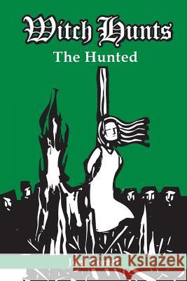 Witch Hunts: The Hunted Joel Corral 9781524689889 Authorhouse - książka