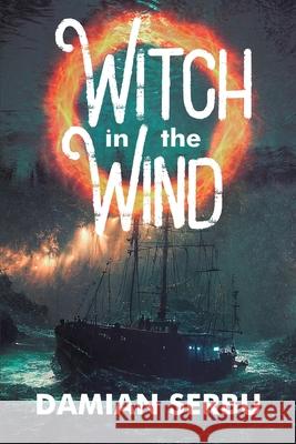 Witch in the Wind Damian Serbu 9781648907692 Ninestar Press, LLC - książka