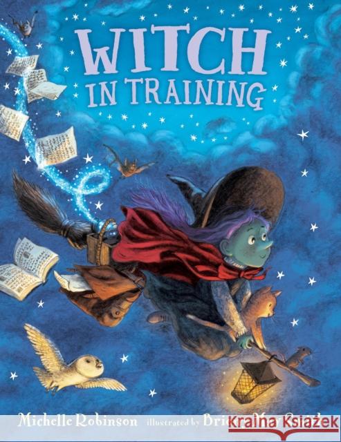 Witch in Training Michelle Robinson Briony May Smith  9781406377804 Walker Books Ltd - książka