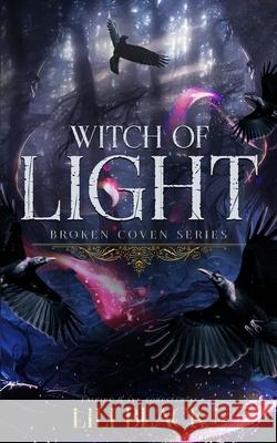 Witch of Light: Manberry Witches La Kirk Lyn Forester Lili Black 9798391486039 Independently Published - książka