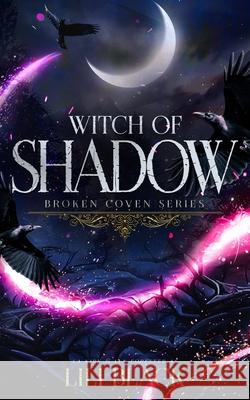 Witch of Shadow: Manberry Witches La Kirk Lyn Forester Lili Black 9798391486916 Independently Published - książka