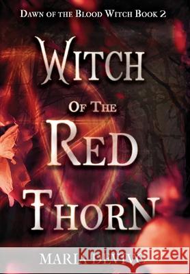 Witch of the Red Thorn Maria Devivo 9781644507339 4 Horsemen Publications, Inc. - książka