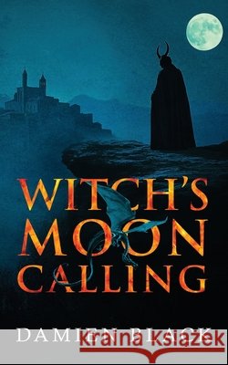 Witch's Moon Calling Damien Black Diogo Lando 9781068288609 Damien Black - książka
