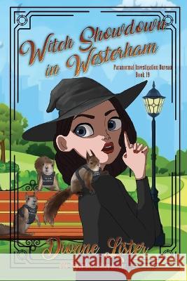 Witch Showdown in Westerham: Witch Cosy Mystery Dionne Lister 9781922407443 Dionne Lister - książka