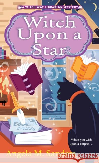 Witch Upon a Star Sanders, Angela M. 9781496740915 Kensington Publishing - książka