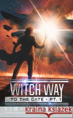 Witch Way to the Gate - Pt. 1: Witch Way Chronicles #05.1 Jim Nexus Kim Nexus 9783949552335 Kim Nexus Publishing - książka