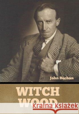Witch Wood John Buchan   9798888302156 Bibliotech Press - książka