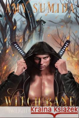 Witchbane Amy Sumida 9781540651488 Createspace Independent Publishing Platform - książka