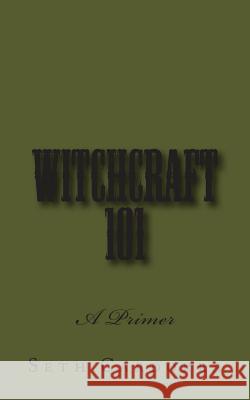 Witchcraft 101: A Primer Seth Cardorra 9781479276417 Createspace - książka