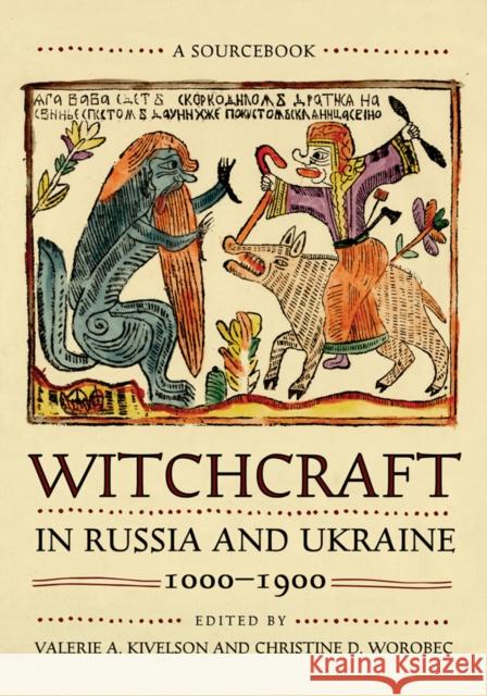 Witchcraft in Russia and Ukraine, 1000-1900: A Sourcebook - audiobook Kivelson, Valerie A. 9781501750656 Northern Illinois University Press - książka