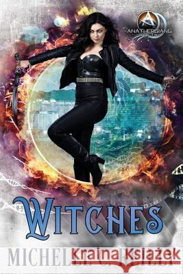 Witches Michelle C. Reilly 9781505221220 Createspace - książka