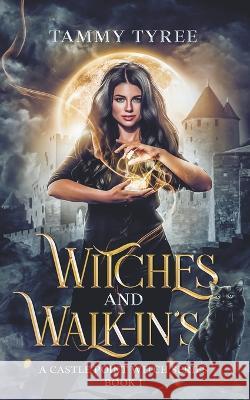 Witches & Walk-Ins Tammy Tyree   9781778065859 Shale Empire Press - książka