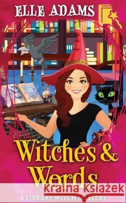 Witches & Words Elle Adams   9781915250070 Emma Adams - książka