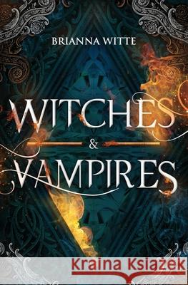 Witches and Vampires Brianna Witte 9781646330881 Atmosphere Press - książka