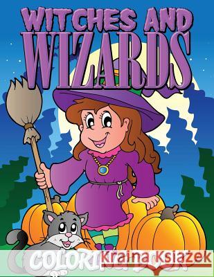 Witches and Wizards Coloring Book Speedy Publishin 9781634286039 Speedy Publishing LLC - książka
