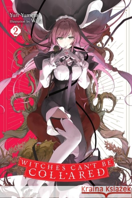 Witches Can't Be Collared, Vol. 2 Yuri Yumemi 9798855418781 Little, Brown & Company - książka