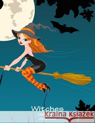 Witches Coloring Book 2 Nick Snels 9781080133697 Independently Published - książka