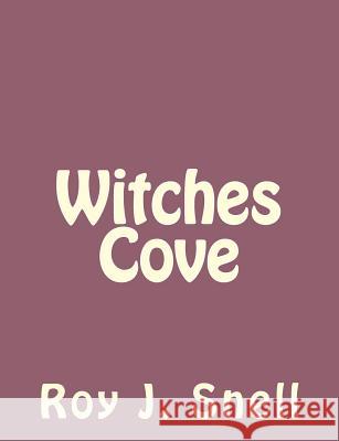 Witches Cove Roy J. Snell 9781494261771 Createspace - książka