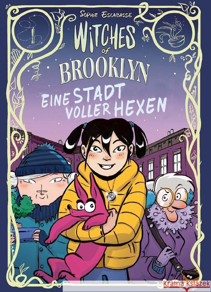 Witches of Brooklyn - Eine Stadt voller Hexen Escabasse, Sophie 9783770407217 Ehapa Comic Collection - książka