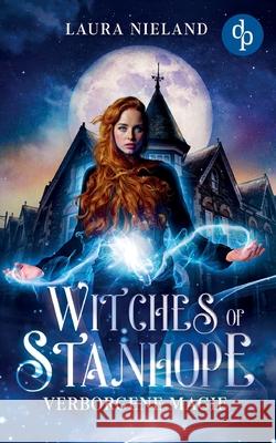 Witches of Stanhope: Verborgene Magie Laura Nieland 9783968179353 DP Verlag - książka