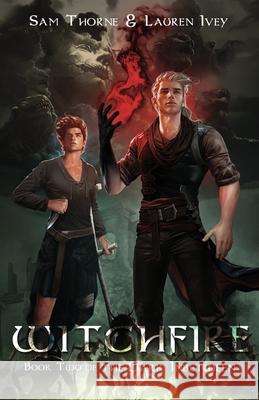 Witchfire: Book Two of The Dark Inbetween Sam Thorne Lauren Ivey 9781955221054 Thorne & Ivey Books - książka