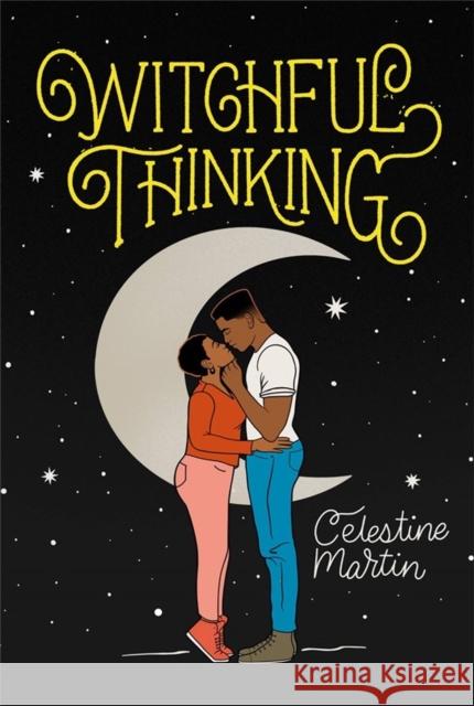 Witchful Thinking Celestine Martin 9781538738078 Forever - książka