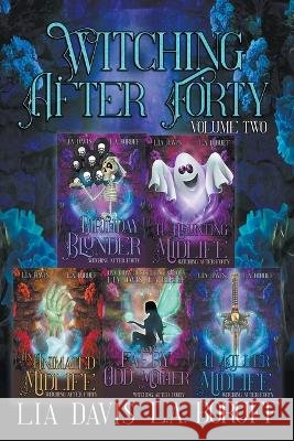 Witching After Forty Volume 2 L a Boruff Lia Davis  9798223346401 Phantom Pen - książka