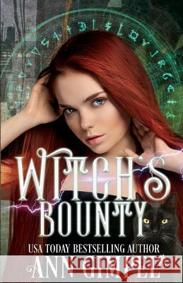 Witch's Bounty: Urban Fantasy Romance Ann Gimpel 9781948871006 Ann Giimpel Books, LLC - książka