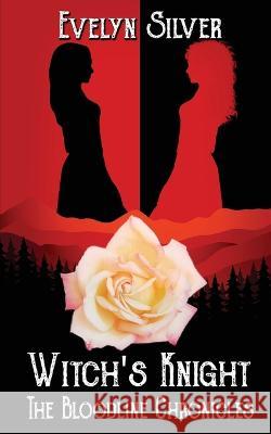 Witch's Knight Evelyn Silver   9781509244379 Wild Rose Press - książka