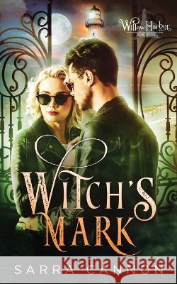 Witch's Mark Sarra Cannon 9781624210600 Dead River Books - książka