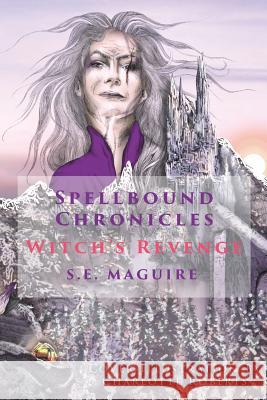 Witch's Revenge S. E. Maguire, Charlotte Roberts 9781786234339 Grosvenor House Publishing Ltd - książka