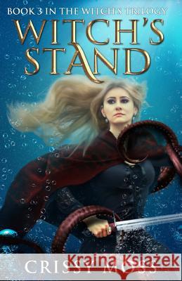 Witch's Stand Crissy Moss 9781534654396 Createspace Independent Publishing Platform - książka