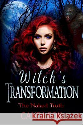 Witch's Transformation Candi Fox 9781720824794 Createspace Independent Publishing Platform - książka