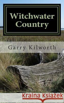 Witchwater Country MR Garry Kilworth 9781500440213 Createspace - książka