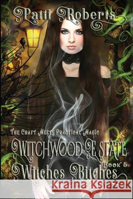 Witchwood Estate - Witches Bitches Paradox Book Cover-Formatting, Tabitha Ormiston-Smith, Ella Medler 9781730738807 Independently Published - książka