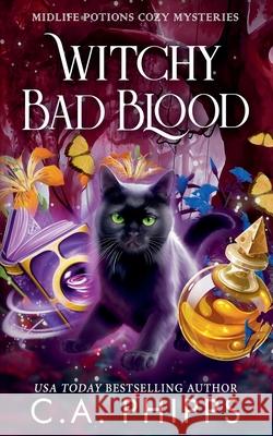 Witchy Bad Blood C a Phipps 9798224454945 Cheryl Phipps - książka