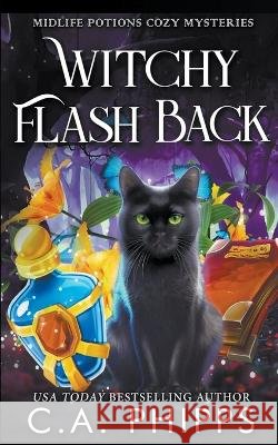 Witchy Flash Back C a Phipps   9798223221159 Cheryl Phipps - książka