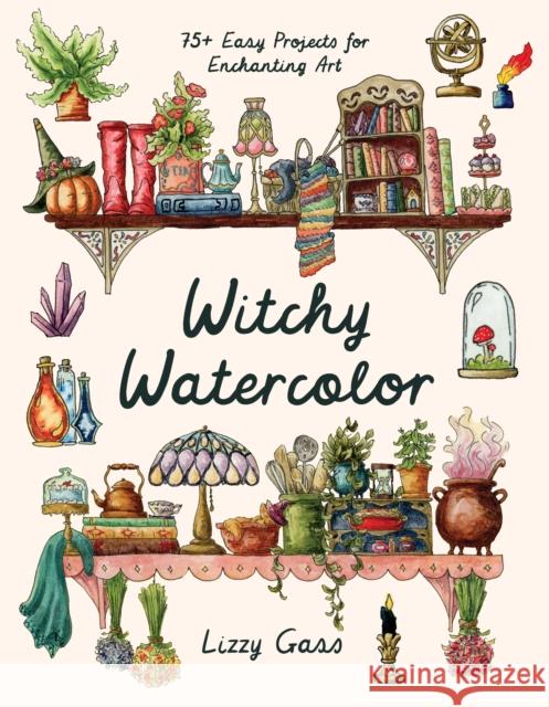 Witchy Watercolor Lizzy Gass 9798890032768 Page Street Publishing - książka
