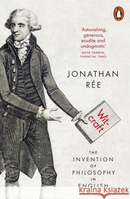 Witcraft: The Invention of Philosophy in English Rée, Jonathan 9780141027418 Penguin Books Ltd - książka