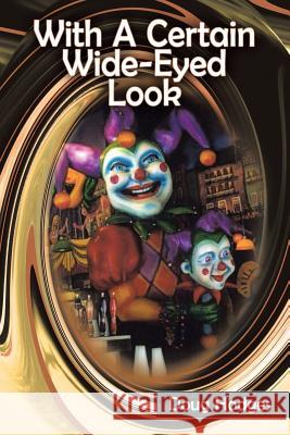 With a Certain Wide-Eyed Look Hodges, Doug 9781491834077 Authorhouse - książka