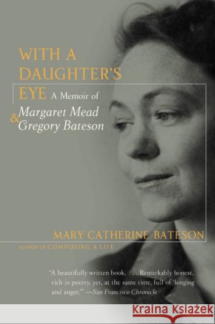 With a Daughter's Eye: Memoir of Margaret Mead and Gregory Bateson, a Bateson, Mary C. 9780060975739 Harper Perennial - książka
