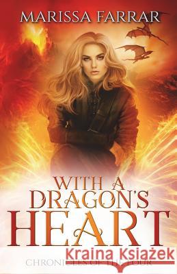 With a Dragon's Heart: A Reverse Harem Fantasy Marissa Farrar 9781721981168 Createspace Independent Publishing Platform - książka