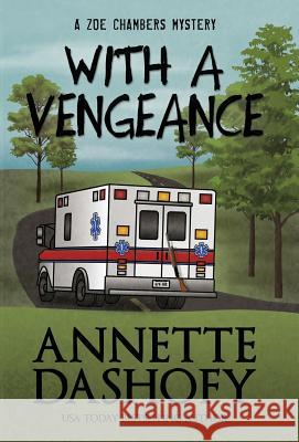 With a Vengeance Annette Dashofy 9781635110203 Henery Press - książka